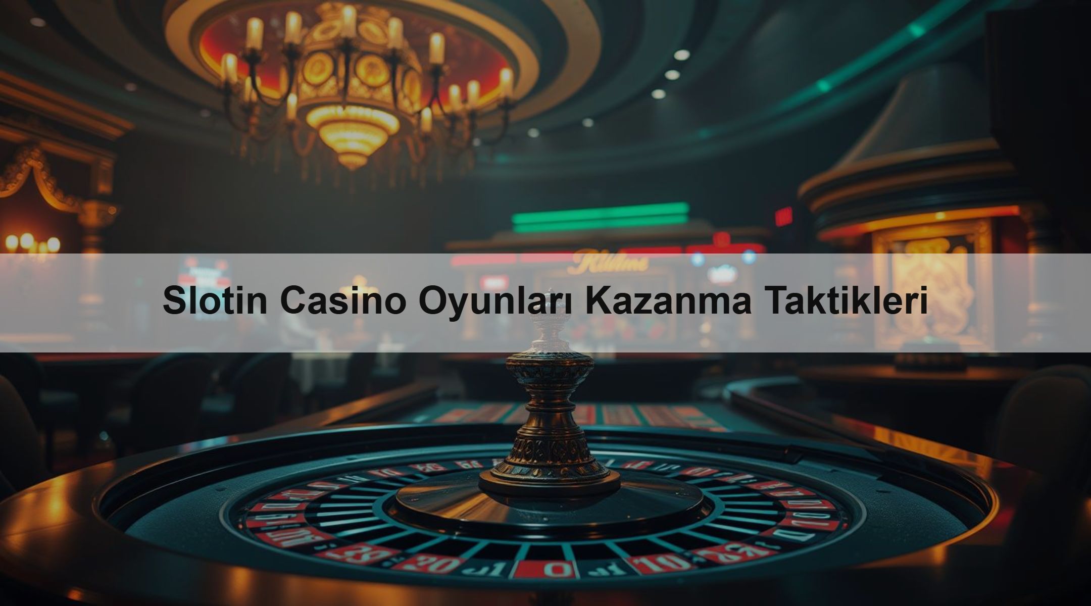 Slotin Casino Oyunları Kazanma Taktikleri 1 Slotin Casino Oyunları Kazanma Taktikleri